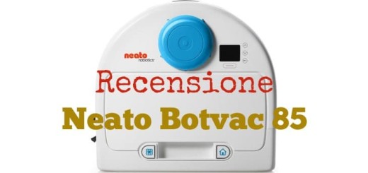 Recensione Neato Botvac 85