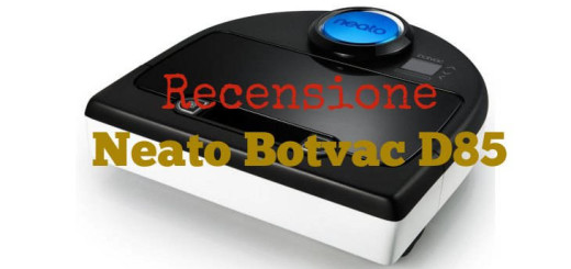 Recensione Neato Botvac D85