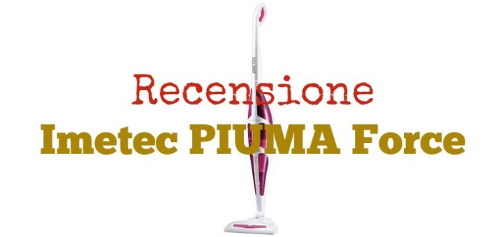 Recensione Imetec Piuma Force