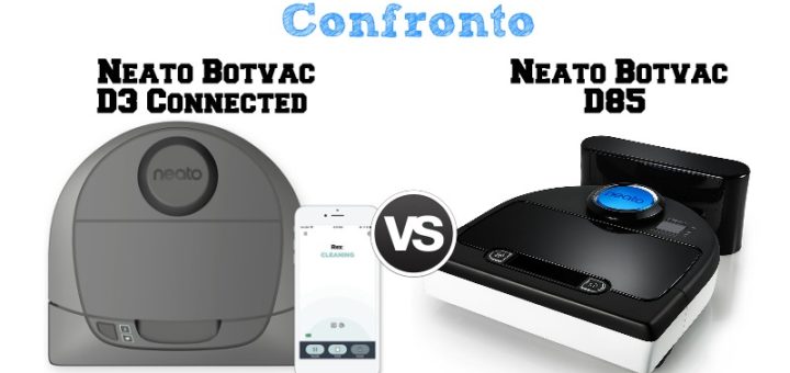 Confronto Neato Botvac D3 Connected e Botvac D85